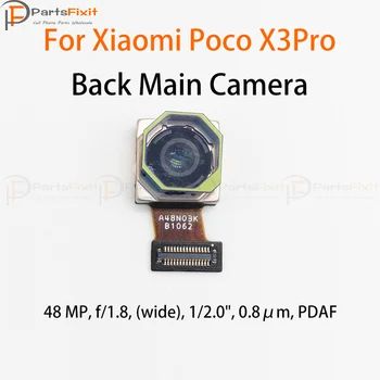 Sākotnējā 48MP Galvenā Atpakaļ Kameras Modulis Flex, Lai Xiaomi Pcocophone POCO Pro X3 X3Pro Aizmugurē Galvenā Kamera Atpakaļ Lielās Kameras Modulis Flex