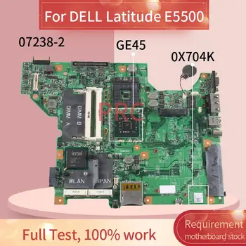 KN-0X704K 0X704K Portatīvo datoru mātesplati Par DELL Latitude 5500 E5500 Grāmatiņa Mainboard 07238-2 GE45