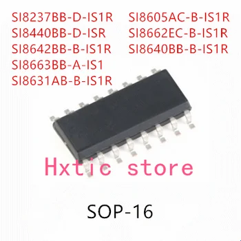 10PCS SI8237BB-D-IS1R SI8440BB-D-ISR SI8642BB-B-IS1R SI8663BB-A-IS1 SI8631AB-B-IS1R SI8605AC-B-IS1 SI8662EC-B-IS1 SI8640BB-B-IS1