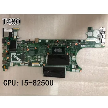 Sākotnējā portatīvo datoru Lenovo ThinkPad T480 Mātesplati I5-8250U UMA FRU 01YR328 01YU851